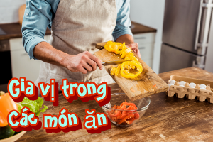 Gia Vị Cần Thiết Để Chủ Động Nấu Ăn Ngon