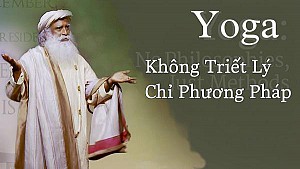 Yoga - Không Triết Lý - Chỉ Là Các Phương Pháp